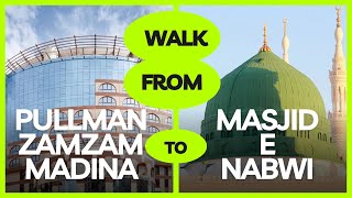 Pullman Zamzam Madina  Walk from hotel to Masjid Nabawi Riaz ul Jannah entry point Fajr time [upl. by Keavy271]