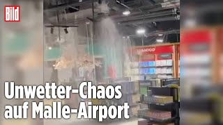 Flughafen Mallorca wegen Unwetter gesperrt Wassermassen brechen durch Decke [upl. by Euqinoj530]