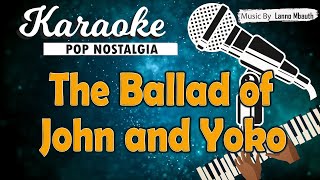 Karaoke THE BALLAD OF JOHN AND YOKO  The Beatles [upl. by Earas]