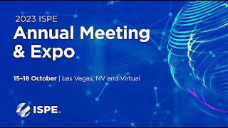 Highlights from the 2023 ISPE Annual Meeting amp Expo [upl. by Kcirdorb366]