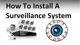 How to install a Security Camera Surveillance System [upl. by Friede]