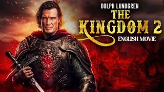 THE KINGDOM 2  English Movie  Dolph Lundgren  Hollywood Action Adventure Full Movie In English [upl. by Gonnella]