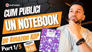 Cum Publici un Notebook pe Amazon KDP  Part 1  Alegerea Nișei  Titlu amp Subtitlu [upl. by Carmelina521]