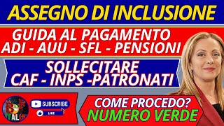 TUTTE LE NOVITA E I CONSIGLI  ASSEGNO DI INCLUSIONE AUU ADI SFL INPS COMUNICA I PAGAMENTI [upl. by Asilav]