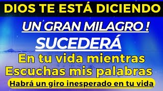 💌 DIOS DICE quot Un extraordinario milagro viene en tu direcciónquot Mensaje de Dios ✝️ [upl. by Renzo]