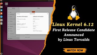 Linux Kernel 612 First Release Candidate Announced by Linus Torvalds  Key Features amp Release Date [upl. by Yrok556]