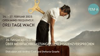 3 Tage wach  über Mehrfachbelastungen und Resilienzversprechen [upl. by Stead647]