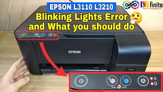 EPSON L3110 L3210 L3150 L3250 Series All Lights Blinking Error and What you should do  INKfinite [upl. by Trahurn]