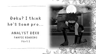 Fanfic Reading Deku I think hes some pro Pt1 Vigilante Deku AU [upl. by Nimajnab334]