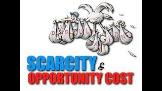 Intro Topic 1  Scarcity amp Opportunity Cost [upl. by Eileek]