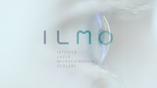 ILMO  Istituto Laser di Microchirurgia Oculare [upl. by Crowe]