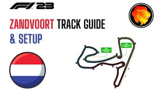 Zandvoort Track Guide amp Setup  F1 23 [upl. by Amej]