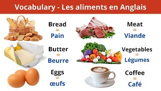 Mots simples pour apprendre lAnglais  Les aliments en Anglais  Food Vocabulary 2 [upl. by Damian]