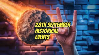 MindBlowing Historical Events on September 28th You Must See [upl. by Talia]