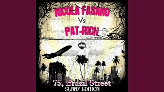 75 Brazil Street Vocal Radio Mix Nicola Fasano Vs PatRich [upl. by Hana]