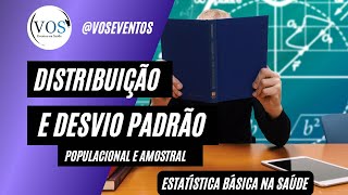 Desvio padrão populacional e amostral  distribuição populacional  Estatística na saúde [upl. by Ihn]