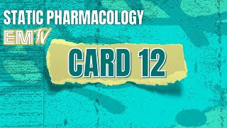 Static PHARMAcology CARD 12 [upl. by Ymas]