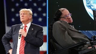 Stephen Hawking On Donald Trump Hes A Demagogue [upl. by Lainahtan]