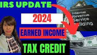 TAX TIPS 2024 EARNED INCOME TAX CREDIT 2024 [upl. by Jacklin]