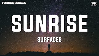 Surfaces  Sunrise Lyrics [upl. by Nidla]