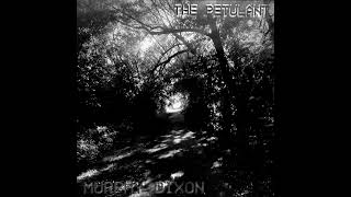 Repugnant Streets  The Petulant  Murphy Dixon [upl. by Mayfield]