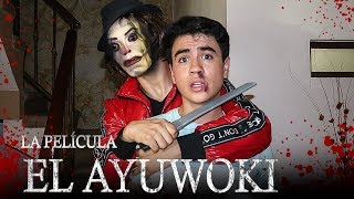 EL AYUWOKI LA PELÍCULA  HEE HEE  Changovisión parodia ayuwoki [upl. by Devona]