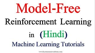 Model Free Reinforcement Learning  Machine Learning Tutorials [upl. by Aiet]