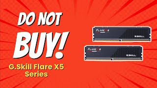 DONT BUY GSkill Flare X5 RAM Before Watching This 🚫💥 5 Reasons [upl. by Feeley]