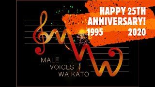 Male Voices Waikato 25th Anniversary [upl. by Eelrebma]