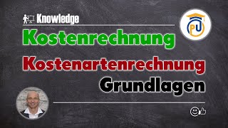 Grundlagen der Kostenartenrechnung  Kostenrechnung [upl. by Huberty]