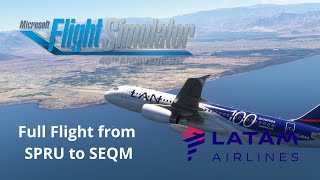 LAN Chile A320 Ops from SPRU to SEQM in the Fenix V2B2 [upl. by Kalam]