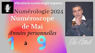 Numérologie 2024 Numéroscope de Mai [upl. by Udall]