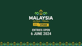 Malaysia UltraTrail by UTMB  Entries Opening [upl. by Xel]