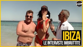 Le Interviste Imbruttite  IBIZA [upl. by Lorita]