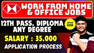 Work from Home amp Office jobs  12TH PASS JOB  Diploma amp Any Degree  HSBC jobs 2024  VtheTechee [upl. by Fattal98]