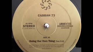 CASBAH 73  DOING OUR OWN THING [upl. by Admana]