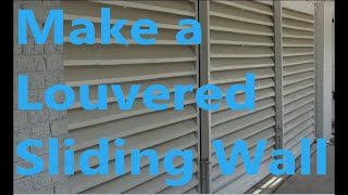 Make a Louvered Sliding wall Garage Door [upl. by Adekan]