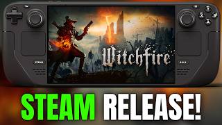 Witchfire on Steam Deck  No longer Epic Exclusive [upl. by Thomsen]