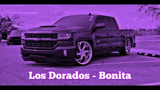 Los Dorados  Bonita slowed rebajada [upl. by Ahserb399]