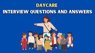 Daycare Interview Questions And Answers [upl. by Lauzon728]