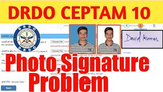 DRDO CEPTEM 10 PHOTO SIGNATURE PROBLEM  DRDO CEPTEM 10 me photo signature kaise upload kare [upl. by Rep]