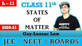 States of Matter  GayLussac Law  Introduction amp Graphs  L  11  JEE  NEET  BOARDS [upl. by Ardnuas]