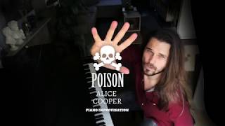 Poison  Alice Cooper  Piano Improvisation [upl. by Orimlede]