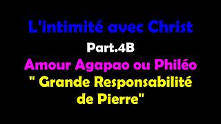 Témoignage LIntimité avec Christ part 4B Grande responsabilité de Pierre [upl. by Agneta]