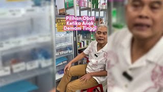 PILIHAN OBAT KETIKA ANAK DEMAM TINGGI [upl. by Ramat125]