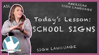 40 School Signs in ASL  ASL Basics  Sign Language for Beginners [upl. by Dowdell]