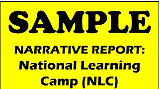 SAMPLE NARRATIVE REPORT National Learning Camp NLCwildtvoreg [upl. by Elik]