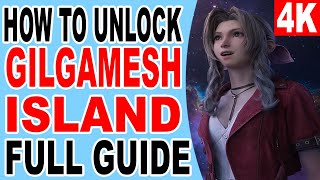 FF7 Rebirth How to Unlock Gilgamesh Island and How to Go to Gilgamesh Island Final Fantasy 7 Rebirth [upl. by Kellie262]