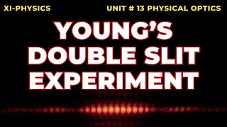 Class 11 Physics  Youngs Double Slit Experiment  Unit 13 Physical Optics [upl. by Garate]