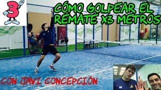 Cómo Ejecutar el Remate x3 en Pádel con Javi Concepción 9 [upl. by Goer]